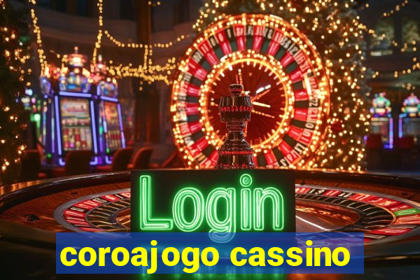 coroajogo cassino